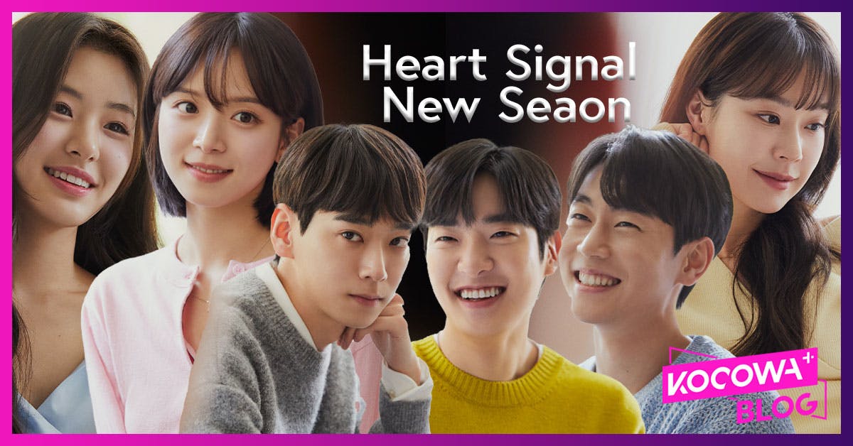 Heart Signal is Back with Season 4 After a Three-Year Hiatus