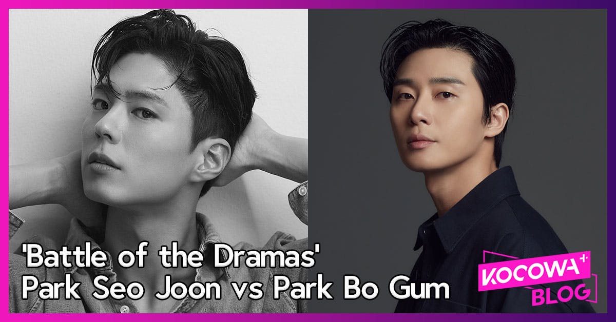 Battle Of The Dramas' June 2023: Park Seo Joon Vs Park Bo Gum