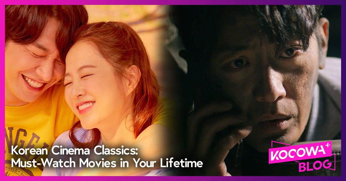 Korean Cinema Classics: Must-Watch Movies in Your Lifetime