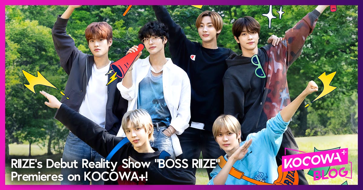 RIIZE's Reality Show “BOSS RIIZE” Premieres on KOCOWA+! - Blog
