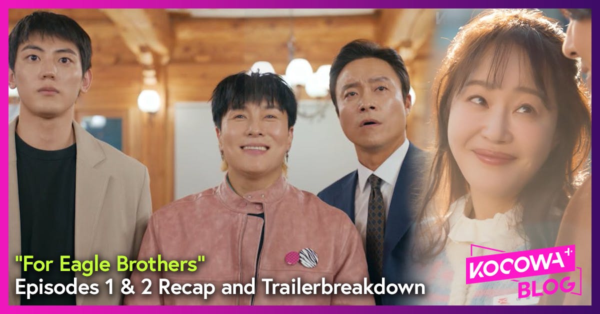 “For Eagle Brothers” Episodes 1 & 2 Recap and Trailerbreakdown
